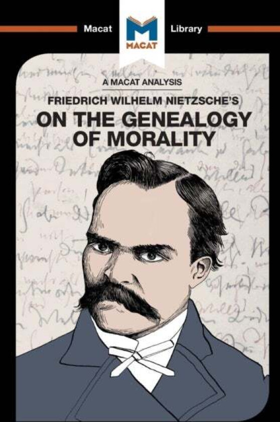 An Analysis of Friedrich Nietzsche's On the Genealogy of Morality av Don Berry