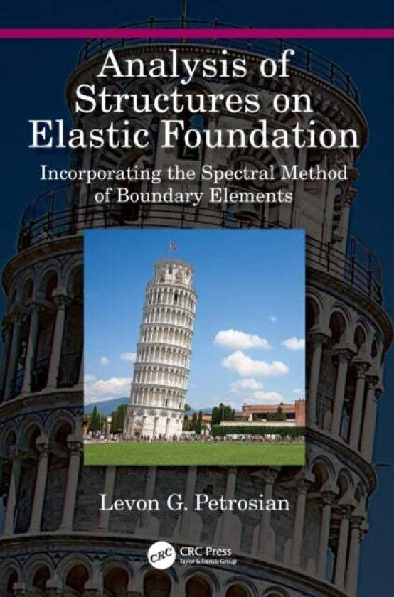 Analysis of Structures on Elastic Foundation av Levon G. (D. Department of Transportation Washington DC USA) Petrosian