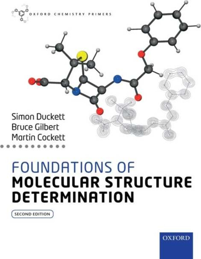 Foundations of Molecular Structure Determination av Simon (Director of the Centre for Hyperpolarisation in Magnetic Resonance Director of the Centre f