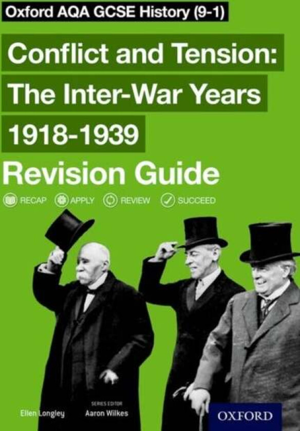 Oxford AQA GCSE History: Conflict and Tension: The Inter-War Years 1918-1939 Revision Guide (9-1) av Ellen Longley
