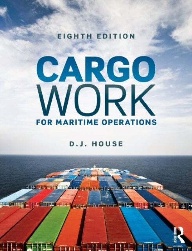 Cargo Work av D J (previously a lecturer at Fleetwood Nautical College UK) House