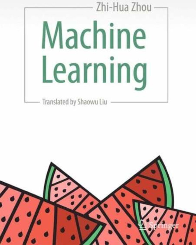 Machine Learning av Zhi-Hua PhD Zhou