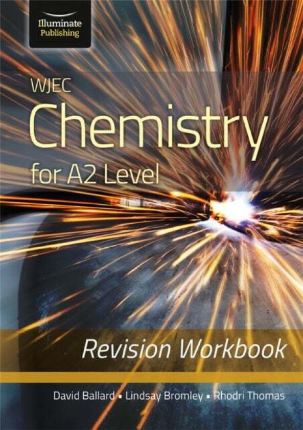 WJEC Chemistry for A2 Level - Revision Workbook av David Ballard, Lindsay Bromley, Rhodri Thomas