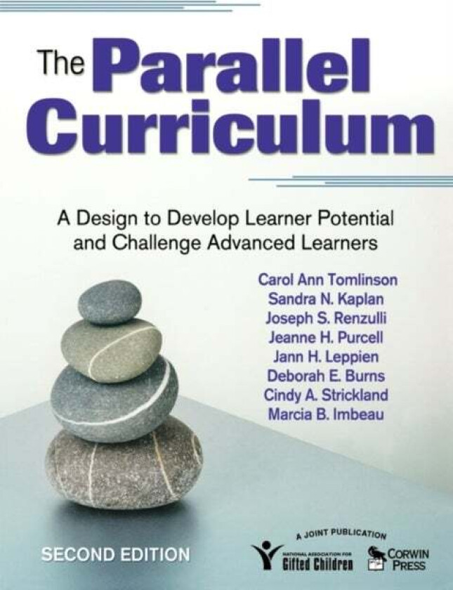 The Parallel Curriculum av Carol Ann Tomlinson, Sandra Kaplan, Joseph S. Renzulli, Jeanne H. Purcell, Jann H. Leppien, Deborah E. Burns, Cindy A. Stri