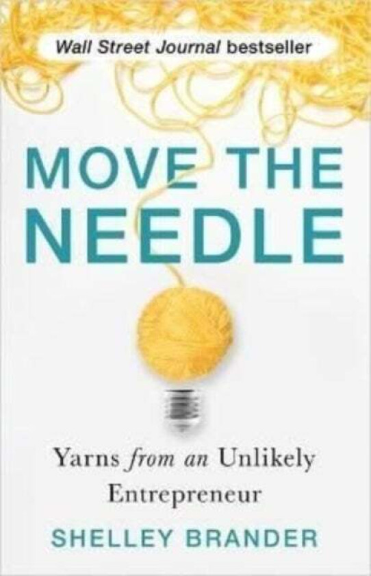 Move the Needle av Shelley Brander