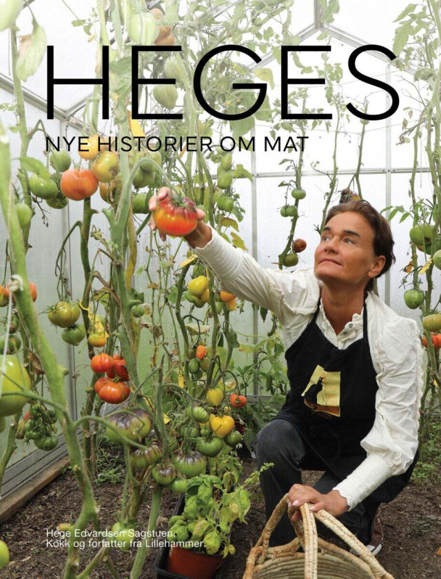 Heges nye historier om mat av Hege E. Sagstuen