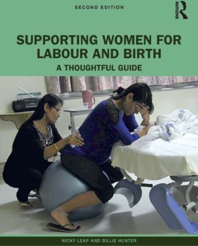 Supporting Women for Labour and Birth av Nicky (University of Technology Sydney Aust Leap