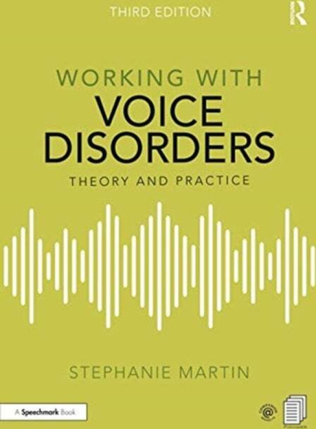Working with Voice Disorders av Stephanie Martin