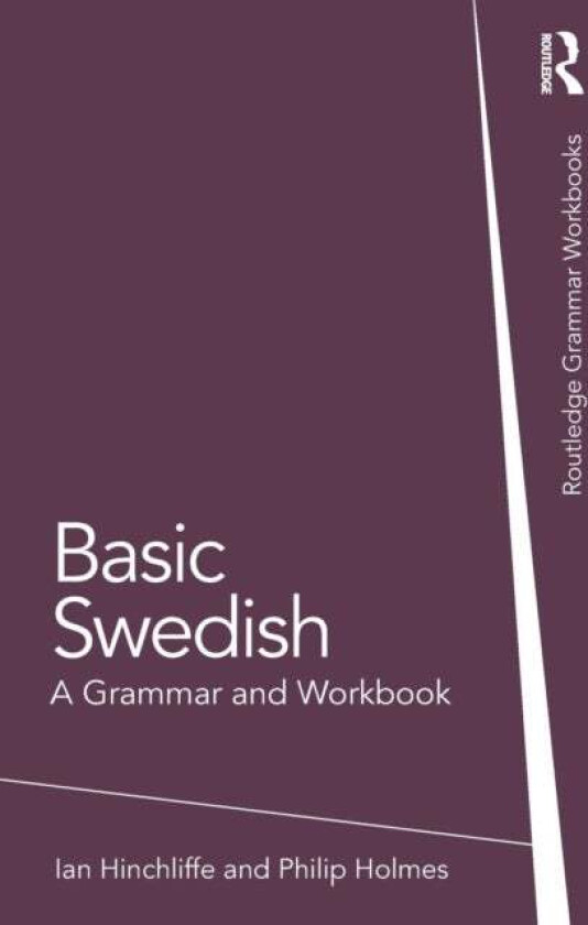 Basic Swedish av Ian Hinchliffe, Philip (Freelance translator UK) Holmes