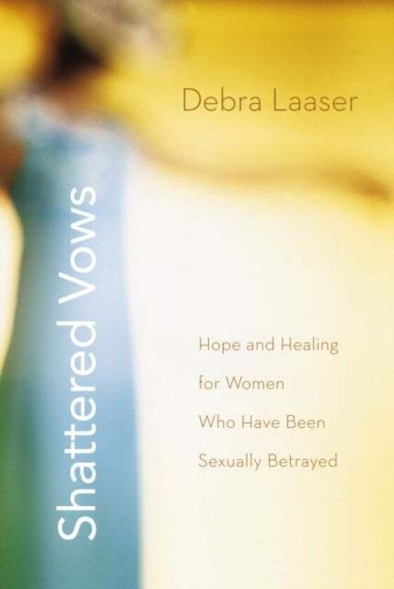 Shattered Vows av Debra Laaser