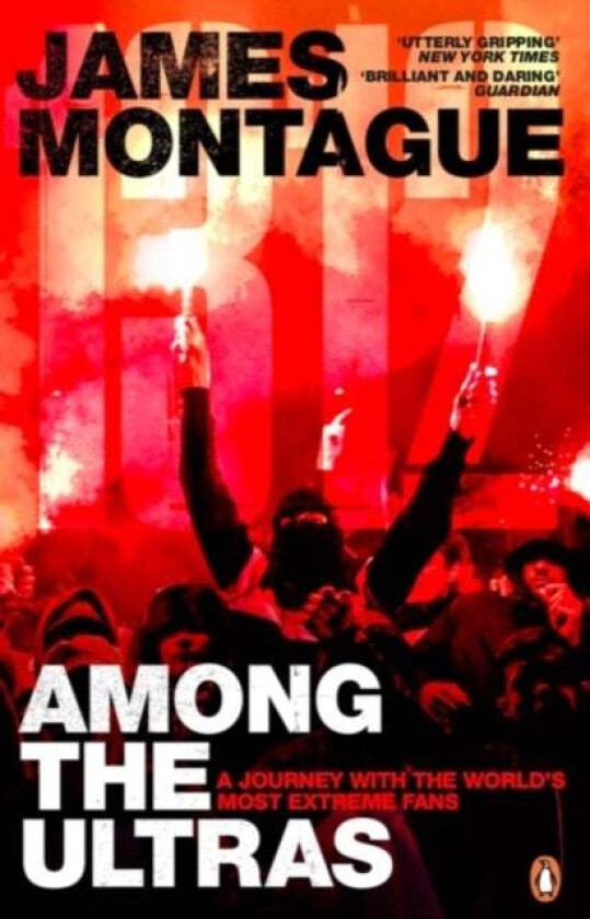 1312: Among the Ultras av James Montague