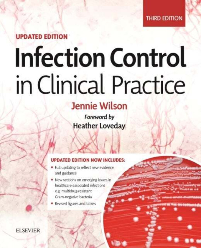 Infection Control in Clinical Practice Updated Edition av Jennie PhD MSc BSc(Hons) RGN MFPH(Hon) (Professor of Healthcare Epidemiology College of Nurs