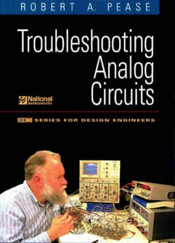 Troubleshooting Analog Circuits av Robert A. (National Semiconductor Corporation) Pease