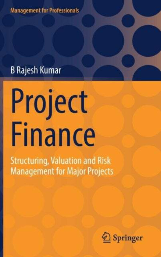 Project Finance av B Rajesh Kumar