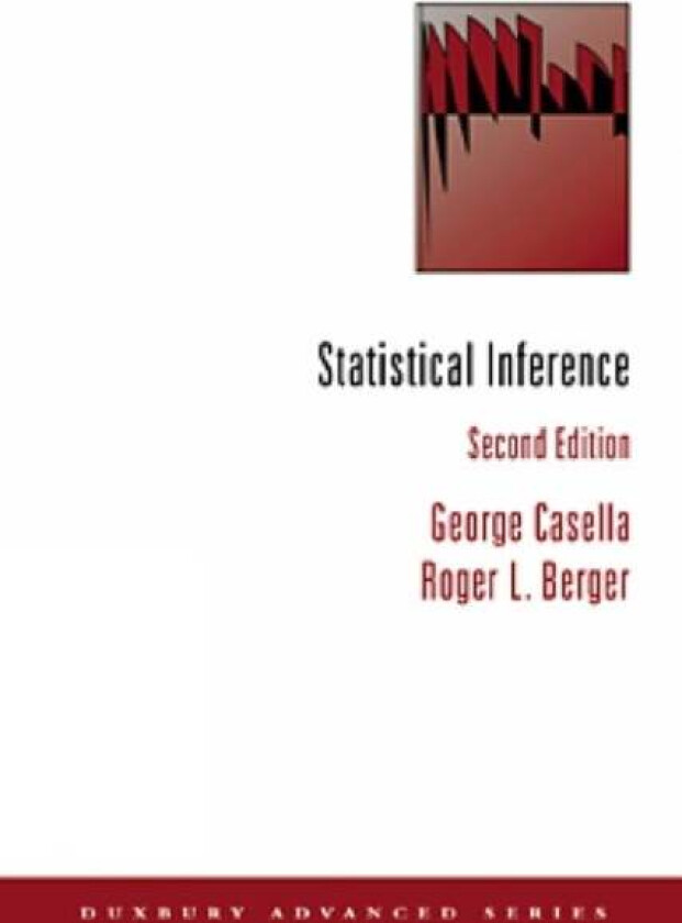 Statistical Inference av Roger (Arizona State University) Berger, George (University of Florida) Casella