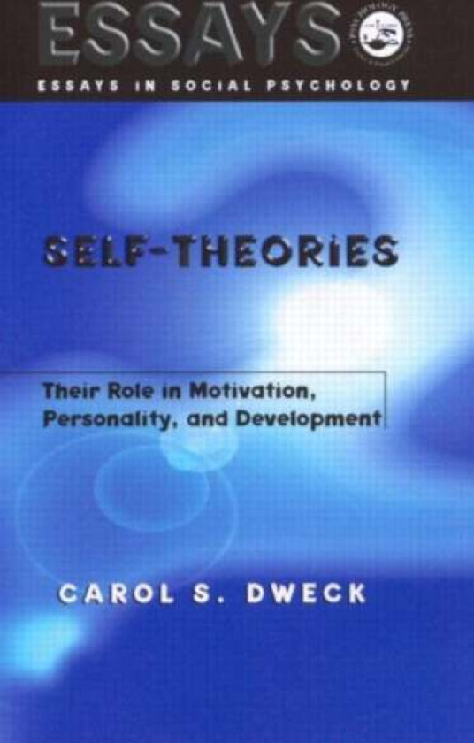 Self-theories av Carol S. Dweck