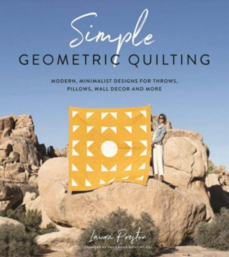 Simple Geometric Quilting av Laura Preston