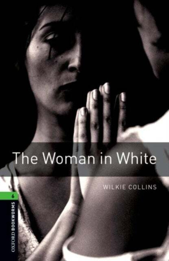 Oxford Bookworms Library: Level 6:: The Woman in White av Wilkie Collins, Richard G. Lewis