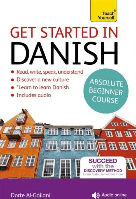 Get Started in Danish Absolute Beginner Course av Dorte Nielsen Al-Gailani