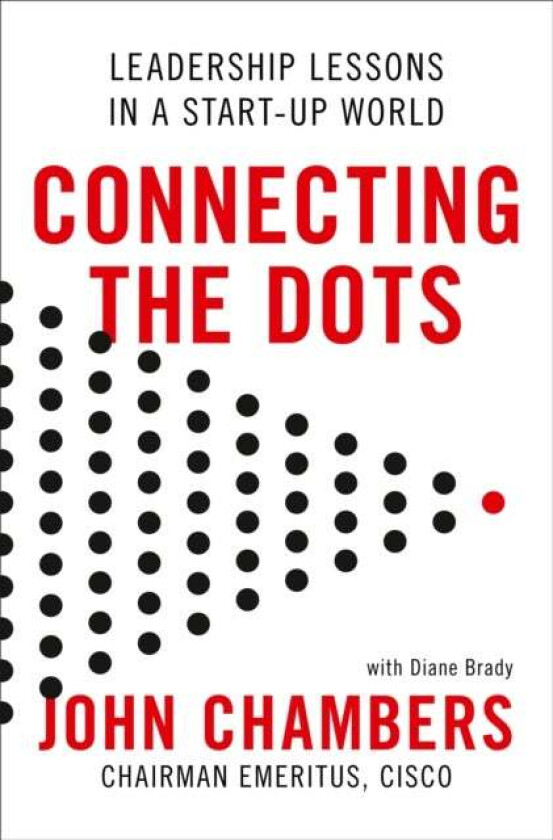 Connecting the Dots av John Chambers