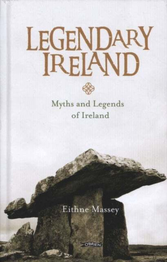 Legendary Ireland av Eithne Massey