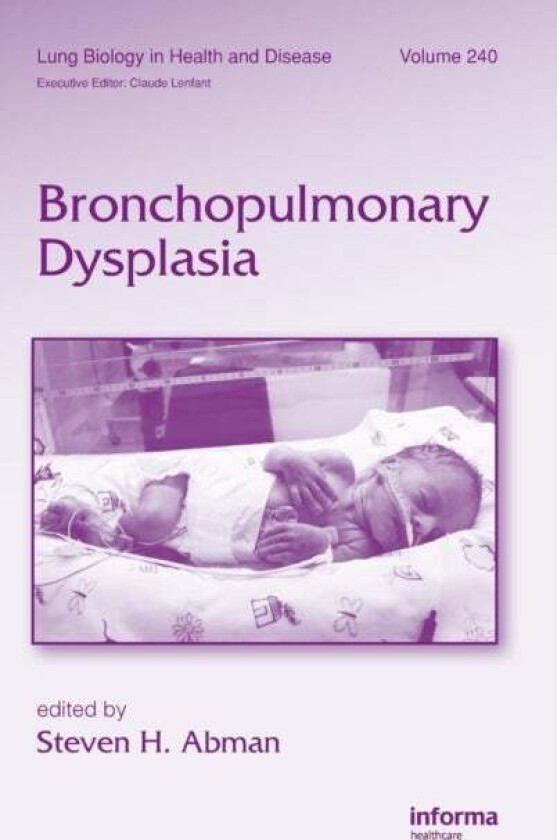Bronchopulmonary Dysplasia