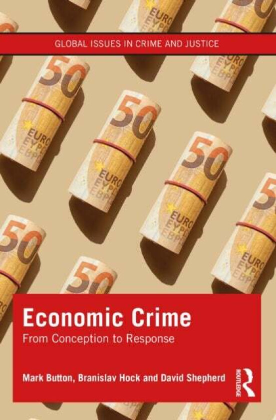 Economic Crime av Mark Button, Branislav Hock, David Shepherd