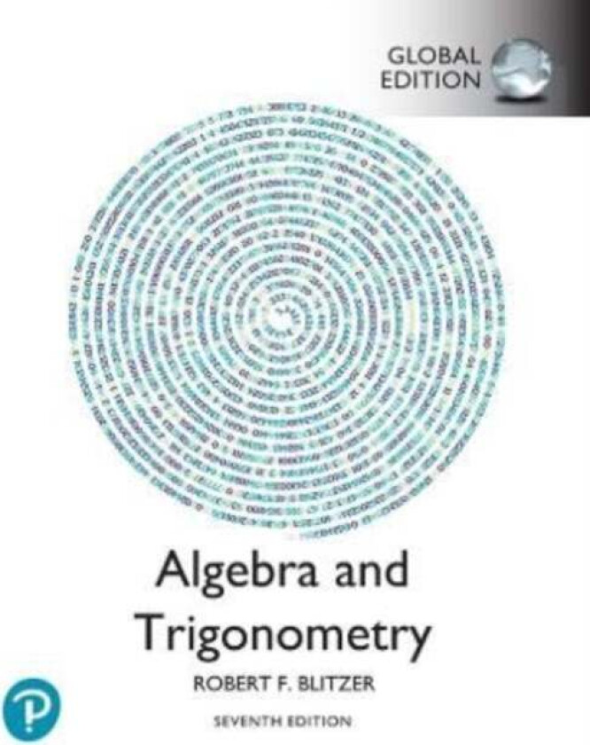 Algebra and Trigonometry, Global Edition av Robert Blitzer