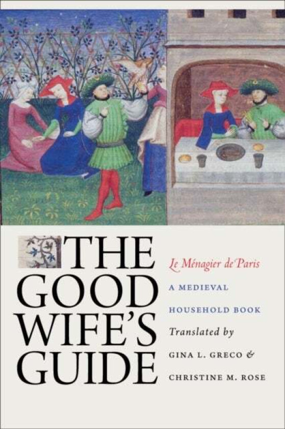 The Good Wife&#039;s Guide (Le Menagier de Paris)