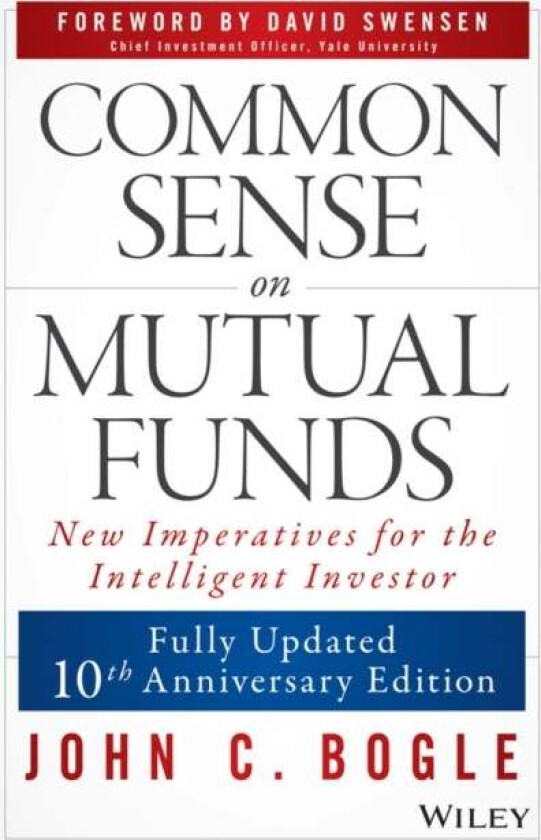 Common Sense on Mutual Funds av John C. Bogle