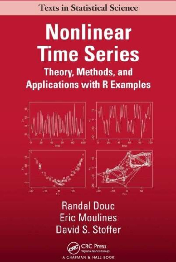 Nonlinear Time Series av Eric Moulines, David S. Stoffer, Randal Douc