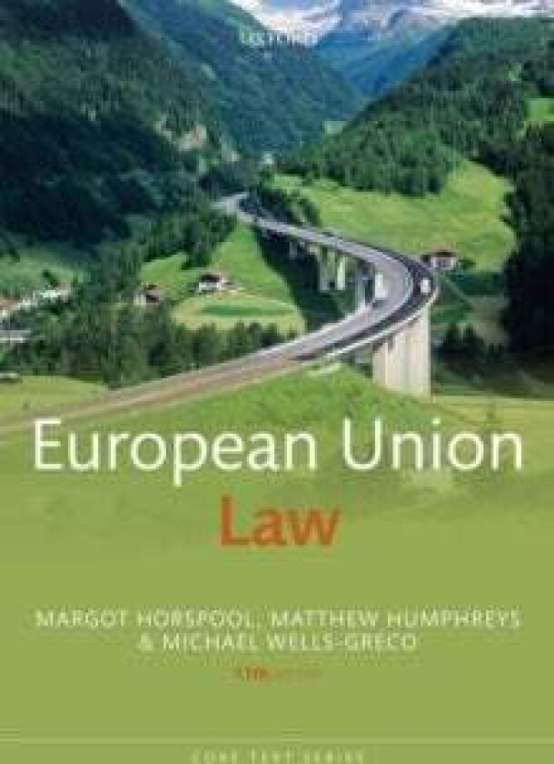 European Union Law av Margot Horspool