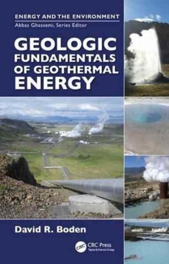 Geologic Fundamentals of Geothermal Energy av David R. Boden