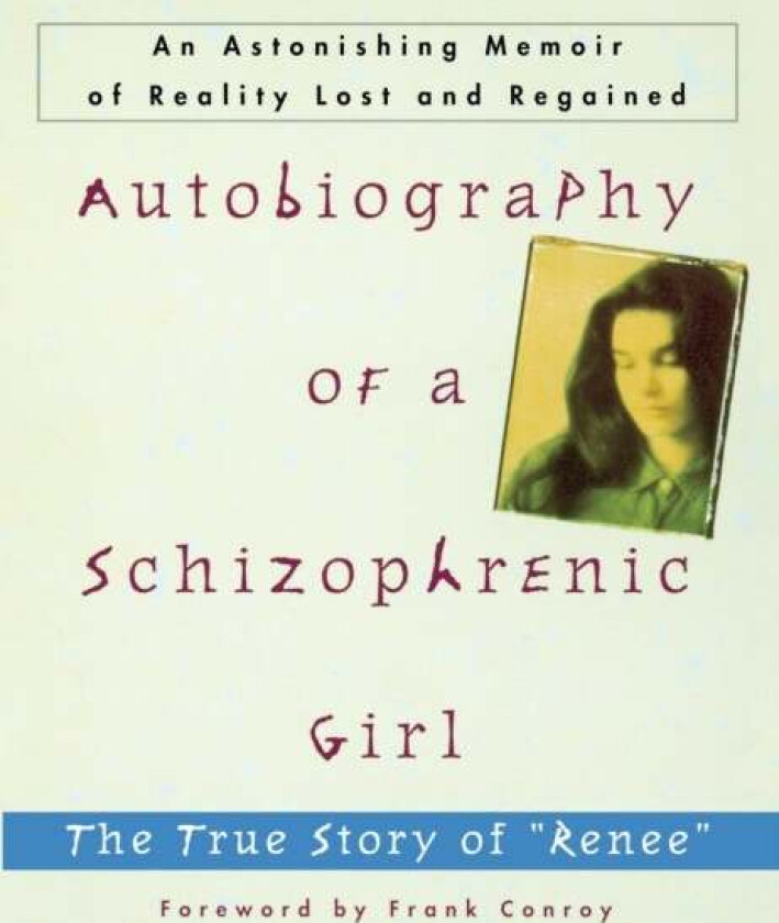 Autobiography of a Schizophrenic Girl av Frank Conroy, Marguerite Sechehaye
