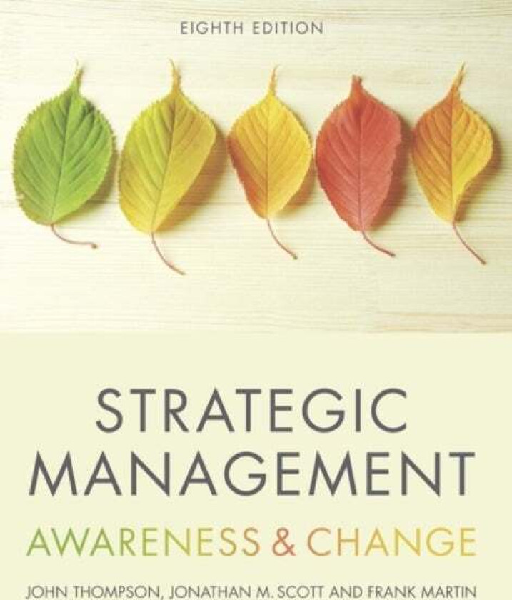 Strategic Management av Frank Martin, Jonathan Scott, John Thompson