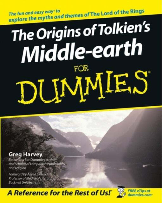 The Origins of Tolkien's Middle-earth For Dummies av Greg (Mind Over Media Point Reyes Station California) Harvey