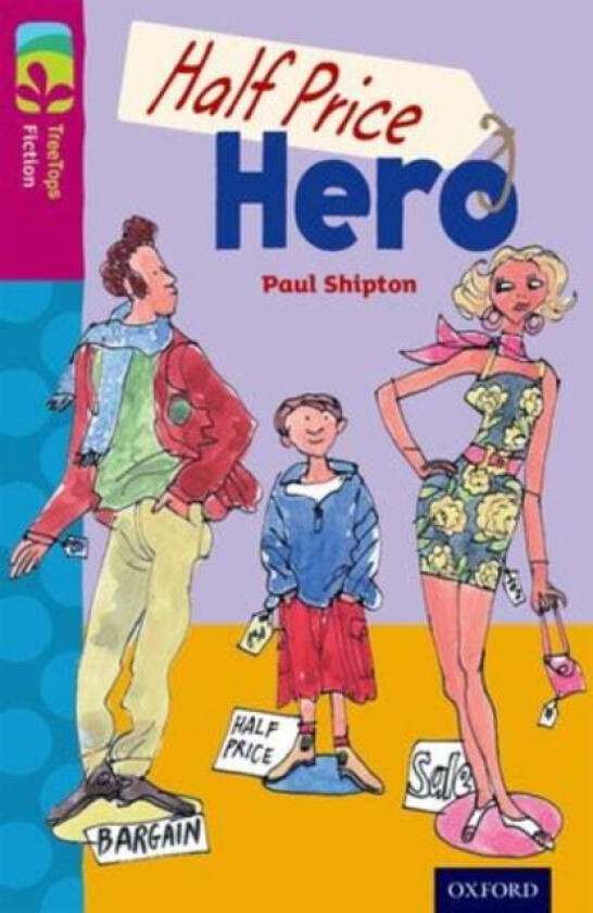 Oxford Reading Tree TreeTops Fiction: Level 10 More Pack B: Half Price Hero av Paul Shipton