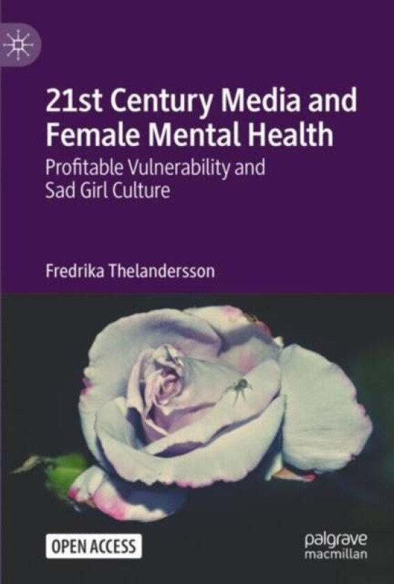 21st Century Media and Female Mental Health av Fredrika Thelandersson