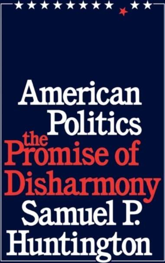 American Politics av Samuel P. Huntington