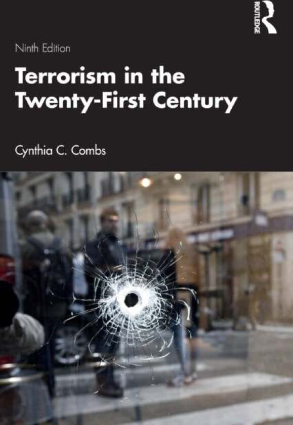 Terrorism in the Twenty-First Century av Cynthia C. Combs
