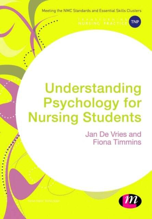 Understanding Psychology for Nursing Students av Jan de Vries, Fiona Timmins