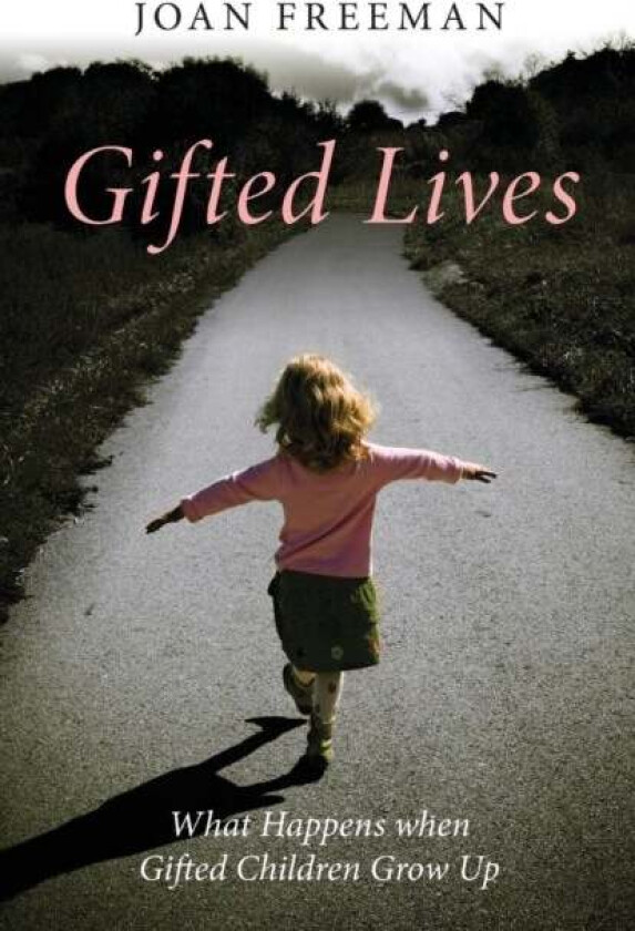 Gifted Lives av Joan (Psychologist in Private Practice UK) Freeman