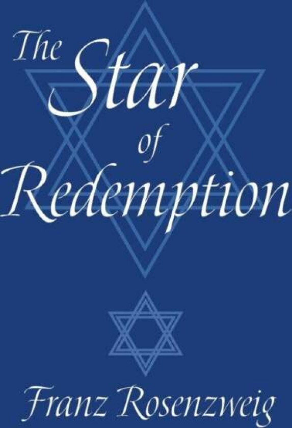 The Star of Redemption av Franz Rosenzweig