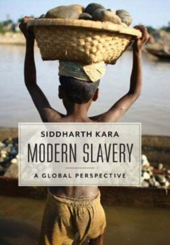 Modern Slavery av Siddharth Kara