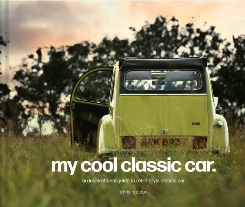 My Cool Classic Car av Chris Haddon