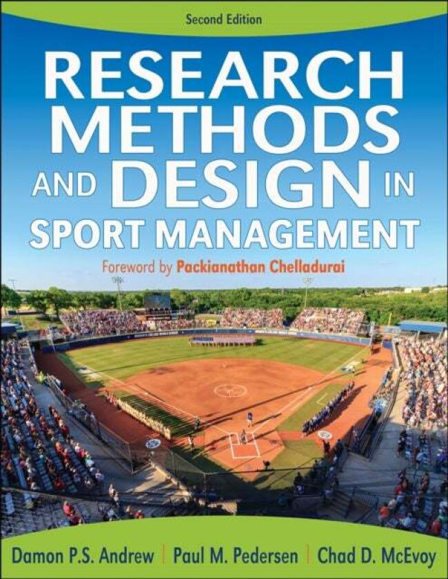 Research Methods and Design in Sport Management-2nd Edition av Damon Andrew, Paul M. Pedersen, Chad McEvoy