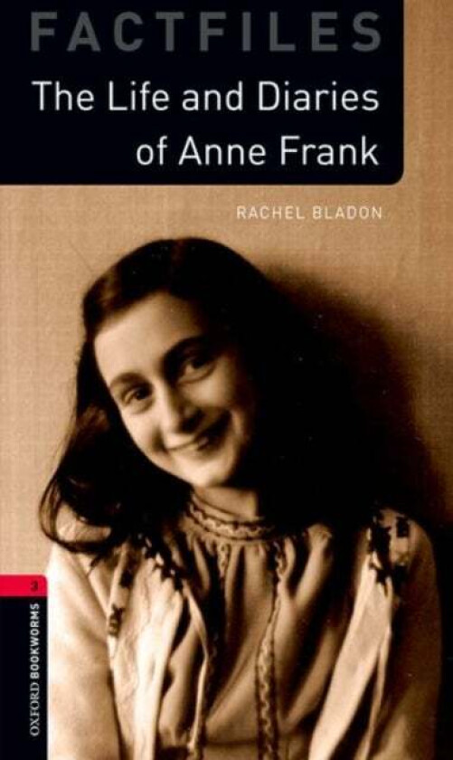 Oxford Bookworms Library: Level 3:: Anne Frank av Rachel Bladon