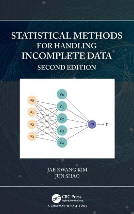 Statistical Methods for Handling Incomplete Data av Jae Kwang Kim, Jun (Department of Statistics University of Wisconsin USA) Shao
