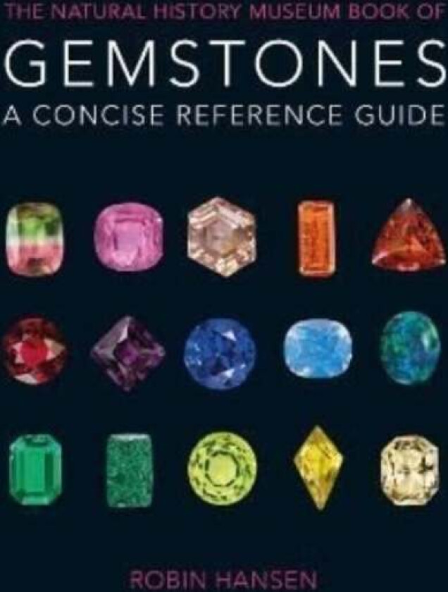 The Natural History Museum Book of Gemstones av Robin Hansen