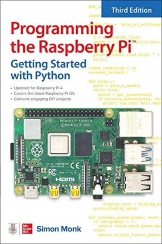 Programming the Raspberry Pi, Third Edition: Getting Started with Python av Simon Monk